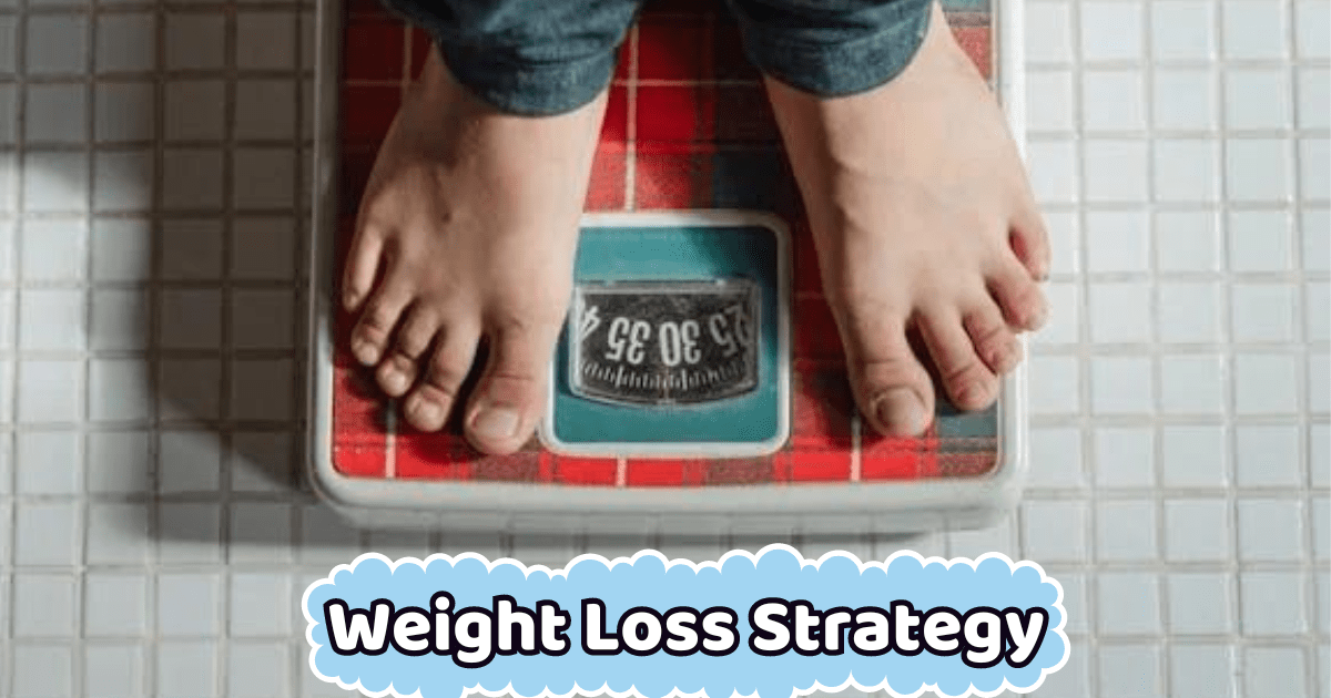 Weight Loss Strategy