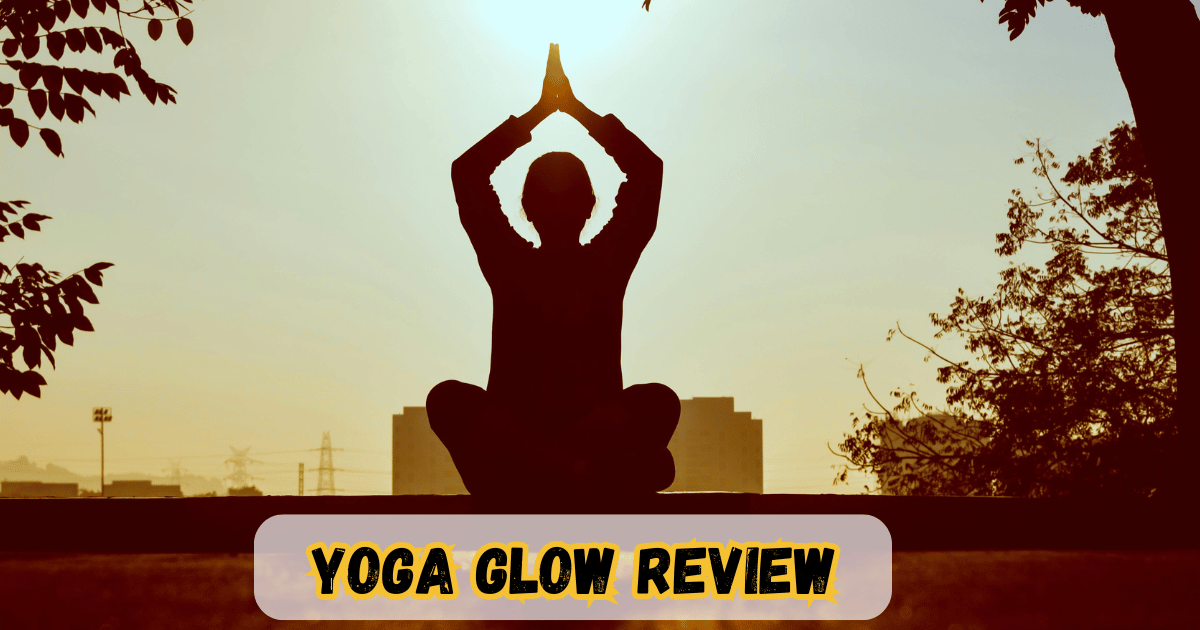 Yoga Glow Review